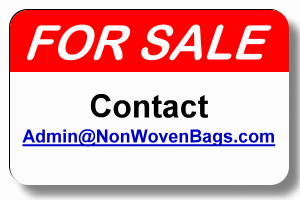 For Sale. Contact Admin@NonWovenBags.com